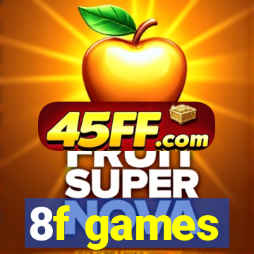 8f games